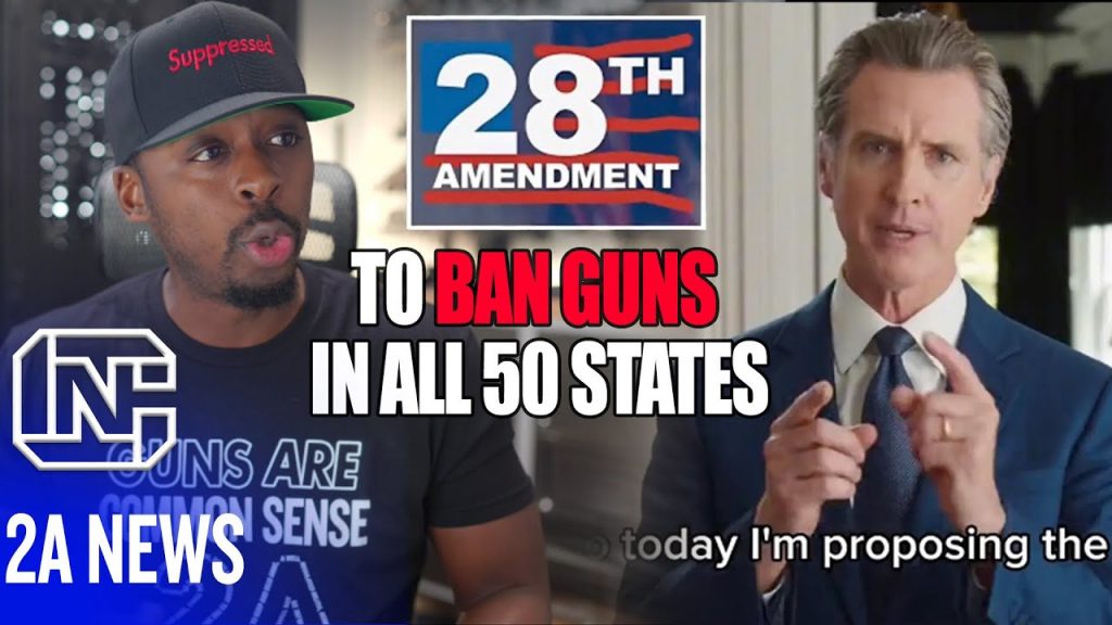 Wow, Gavin Newsom Trying To Pass Constitutional Amendment To Ban Guns In All 50 states