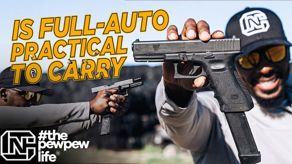 Is A Full Auto Glock Practical To Carry